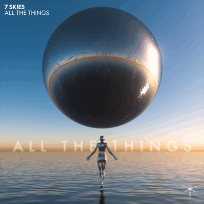 7 SKIES - All The Things